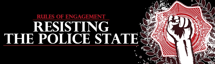 Should We Just Follow Orders? Rules of Engagement for Resisting the Police State